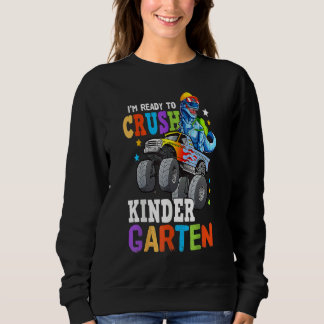 Sweatshirt Monster Truck Dinosaur Je suis prêt à écraser Kind