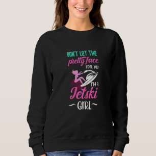 Sweatshirt Motivation Jetski Girl Jet-Ski