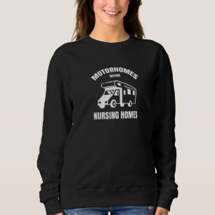 Sweatshirt Motorhomes avant les maisons de soins infirmiers R