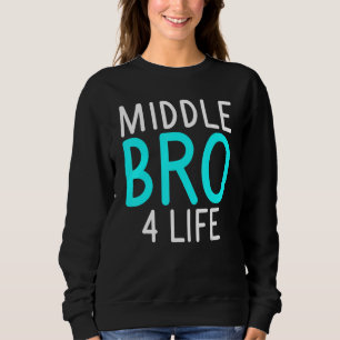 Sweatshirt Moyenne Bro 4 vie Moyenne Frère
