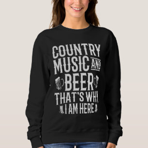 Sweatshirt Musique Country Et Bière C'est Pourquoi Je Suis Ic
