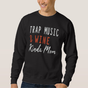 Sweatshirt Musique Trap Et Maman De Musique Hip Hop Filles Un