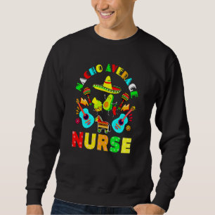 Sweatshirt Nacho Infirmière moyenne Fiesta Mexicaine