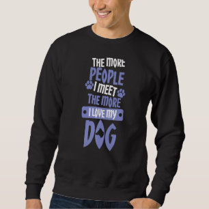 Sweatshirt N'aime pas que les gens aiment les chiens