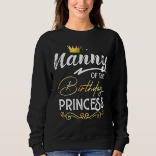 Sweatshirt Nanny Of The Birthday Princess Girl Party Famille