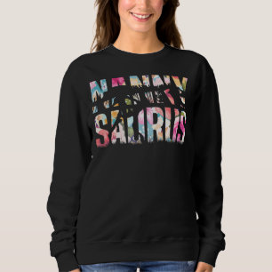 Sweatshirt Nannysaurus Rex Grandma Dinosaur Rex Nanny Saurus