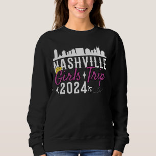 Sweatshirt Nashville Girls Trip 2024 Summer Vacation Ladies W