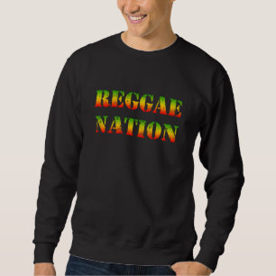 Sweatshirt Nation reggae