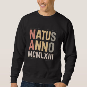 Sweatshirt Natus Anno 1963 Anniversaire de la fête Numéros ro