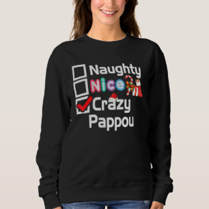 Sweatshirt Naughty Nice Crazy Pappou Joyeux Noël Père Noël El