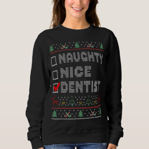 Sweatshirt Naughty Nice Dentist Matching Christmas Group Paja