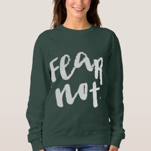 Sweatshirt N'ayez pas peur
