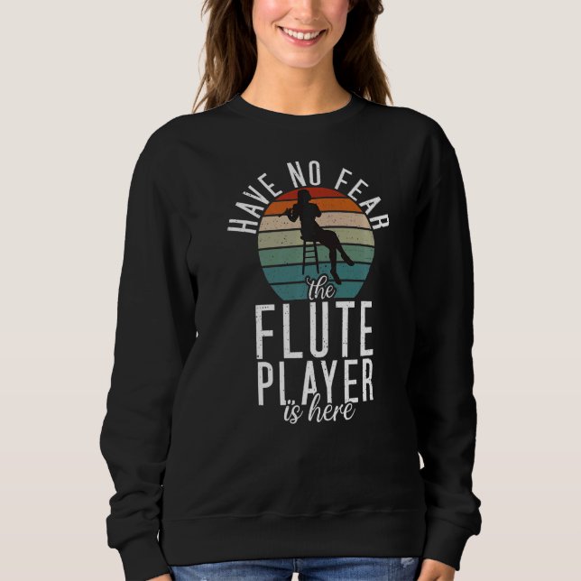 Sweatshirt N'ayez pas peur Le lecteur de Flûte est ici (Devant)