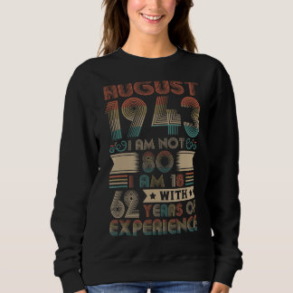 Sweatshirt Né août 1943 80e anniversaire Fabriqué en 1943 80