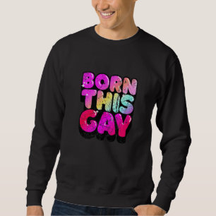 Sweatshirt Né Ce Gay Vintage Edition 1