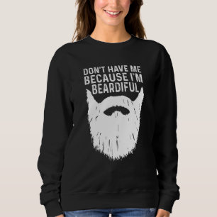 Sweatshirt Ne me hais pas parce que je suis ennuyeuse
