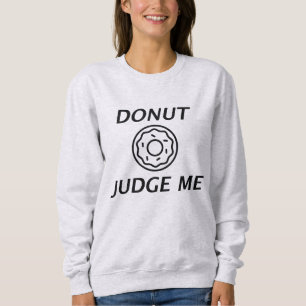 Sweatshirt Ne me juge pas