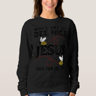 Sweatshirt Ne m'essayez pas Abee Jolie Jésus est mort pour mo