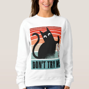 Sweatshirt Ne m'essayez pas, Moody Cat avec un couteau Invita