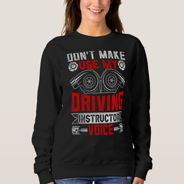 Sweatshirt Ne m'oblige pas à utiliser mon instructeur de cond (Devant)