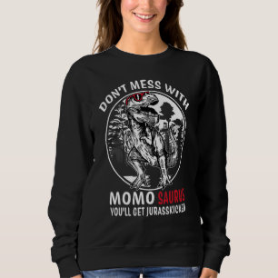 Sweatshirt Ne plaisante pas avec Momo Saurus Jurasskicked G