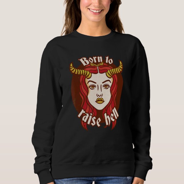 Sweatshirt Né Pour Élever L'Enfer Mignonne Fille Démon Avec L (Devant)