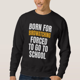 Sweatshirt Né Pour L'Observation Des Oiseaux