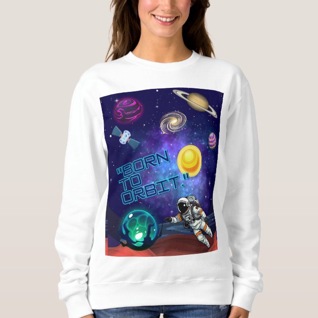 SWEATSHIRT NÉ POUR ORBITER  (Devant)