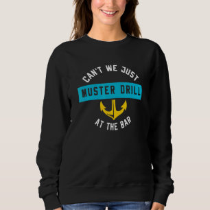 Sweatshirt Ne Pouvons-Nous Pas Juste Muster Drill Au Bar Crui