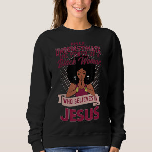 Sweatshirt Ne Sous-Estimez Jamais Le Pouvoir De La Femme Noir