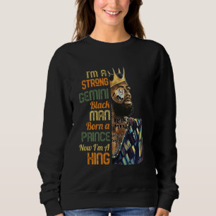 Sweatshirt Né Un Prince Maintenant Un Roi Fort Gemini Black M
