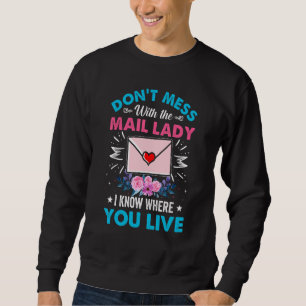 Sweatshirt Ne vous mêlez pas de la Mail Lady Je sais où vous