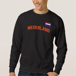 Sweatshirt Nederland Flag Dutch Pride Pays-Bas Internation