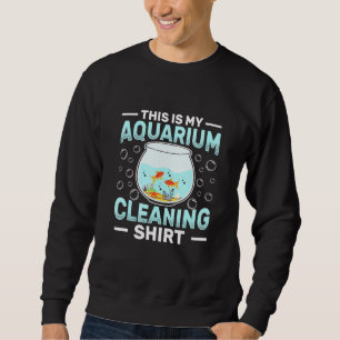 Sweatshirt Nettoyage d'aquarium - Aquarist