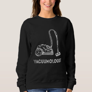 Sweatshirt Nettoyeur de vide Hoover Vacuumologiste Nettoyage
