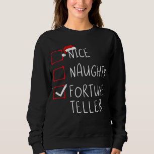 Sweatshirt Nice Naughty Fortune Liste de Noël Xmas Sa