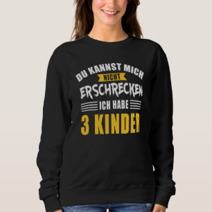 Sweatshirt Nicht Frcken Papa Mama Drei 3 Kinder