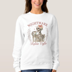 Sweatshirt Nightmare Before Coffee - Squelette Boire Café