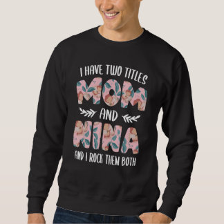Sweatshirt Nina pour femmes Mignonne J'ai deux Titres Maman e