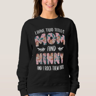 Sweatshirt Ninny pour femmes Mignon J'ai deux Titres Maman et