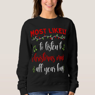 Sweatshirt Noël Les plus susceptibles d'écouter de la musique