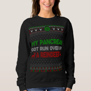 Sweatshirt Noël Mes Pancréas Ont Été Renversés Par Reindeer U