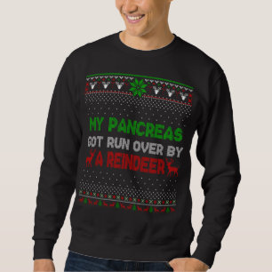 Sweatshirt Noël Mes Pancréas Ont Été Renversés Par Reindeer U