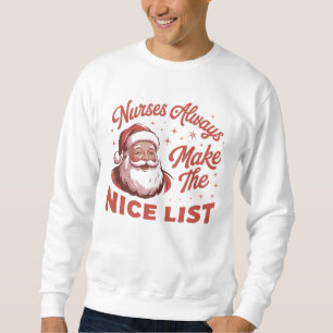 Sweatshirt Noël Vintage Santa Infirmières Font la Bonne Liste