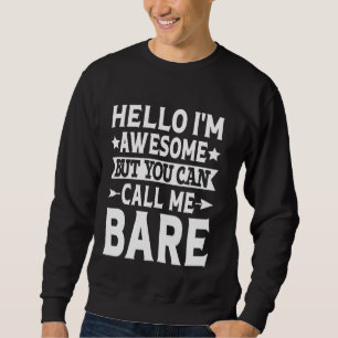 Sweatshirt Nom de famille nu Call Me Bare Family Team Nom de