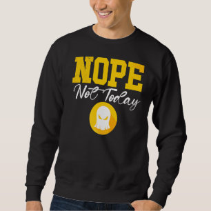 Sweatshirt Non Pas Aujourd'Hui Satan Pas Demain Soit Lazy Sun