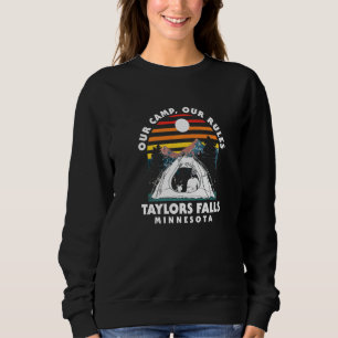 Sweatshirt Notre Camp Nos Règles Taylors Falls Camping Minnes