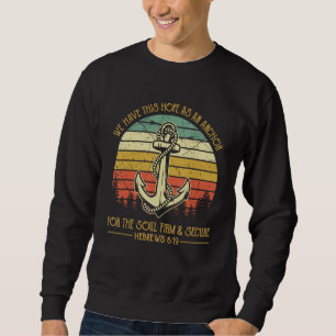 Sweatshirt Nous Avons Cet Espoir Comme Une Ancre Pour L'Âme C