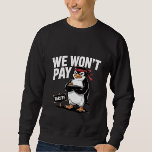 Sweatshirt Nous ne payons pas de tarifs contre Trump