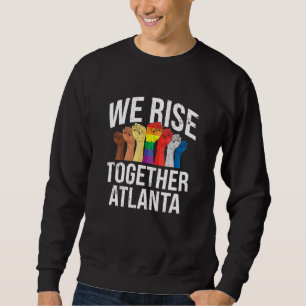Sweatshirt Nous Nous Leissons Ensemble Atlanta Lgbtq Georgia